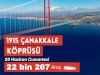 1915 Çanakkale Köprüsü’nde  1 Günde 22 Bin 267 Araç Geçti