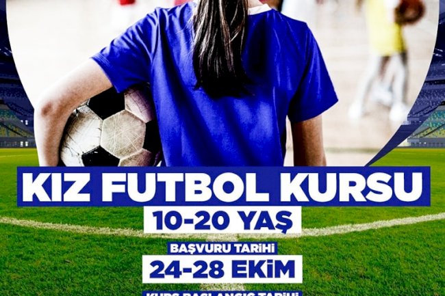 Kız Futbol Kursu başlıyor