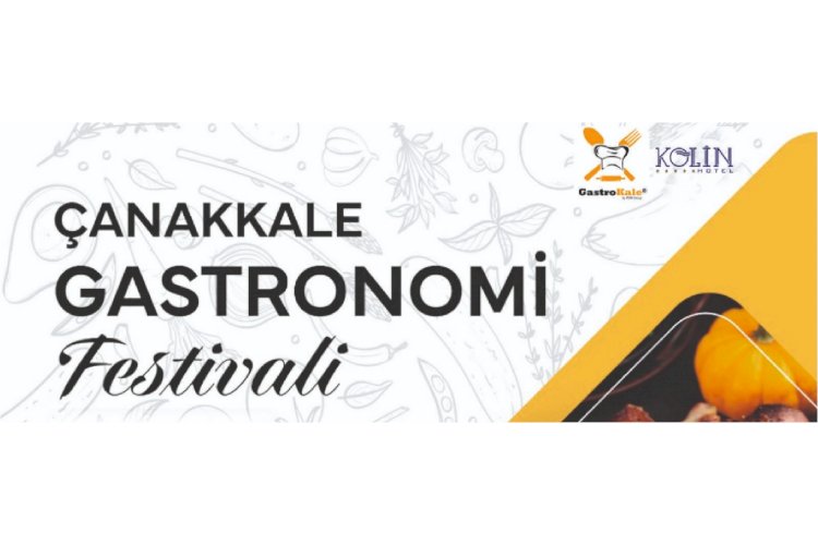 Çanakkale Gastronomi Festivali'ne Davetlisiniz